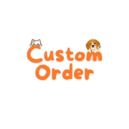 Custom Order
